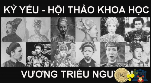 CHÚA NGUYỄN VÀ VƯƠNG TRIỀU NGUYỄN TRONG LỊCH SỬ VIỆT NAM - TÓM TẮT KỶ YẾU HTKH