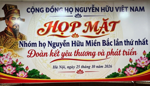 Cộng đồng Nguyễn Hữu miền Bắc ra mắt tại Hà Nội – Kết nối cội nguồn, hội tụ nghĩa tình, hướng tới Cộng đồng Nguyễn Hữu Việt Nam
