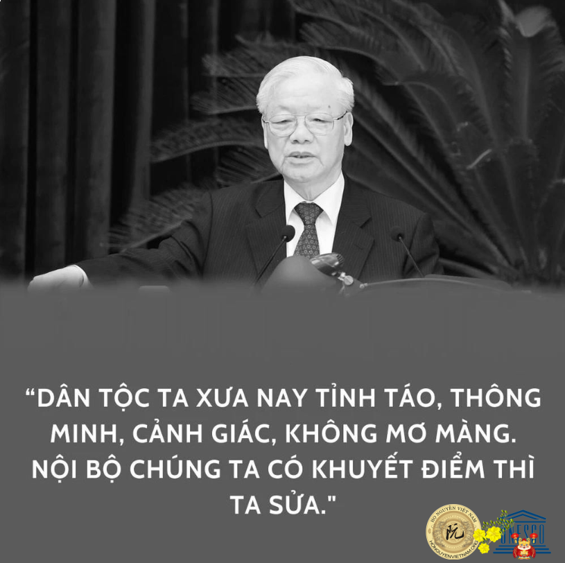 DÂN TỘC TA XƯA NAY TỈNH TÁO, THÔNG MINH, CẢNH GIÁC, KHÔNG MƠ MÀNG. NỘI BỘ CHÚNG TA CÓ KHUYẾT ĐIỂM THÌ TA SỬA